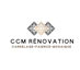 CCM RENOVATION